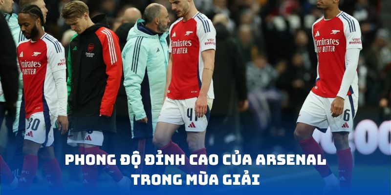 Phong độ đỉnh cao của Arsenal trong mùa giải