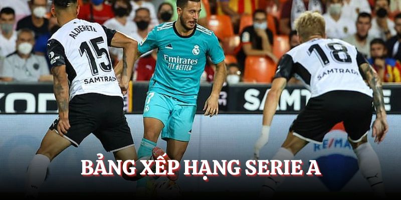Serie A có sự góp mặt của nhiều CLB lớn