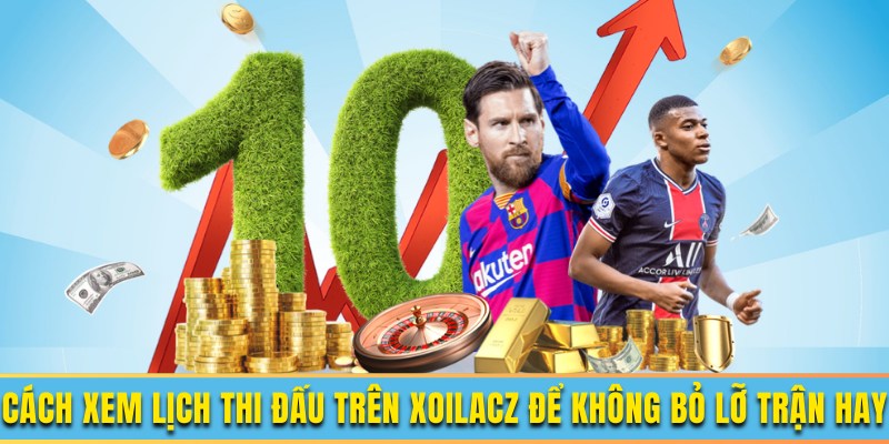 Hướng dẫn cách xem lịch bóng đá
