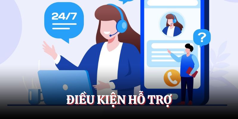 Điều kiện hỗ trợ