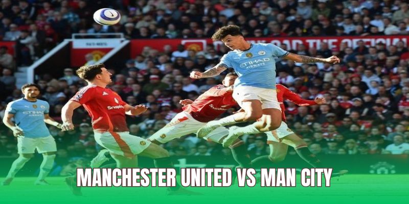 MU và Man City hòa nhau trong vòng 31 Ngoại hạng Anh 2024/2025